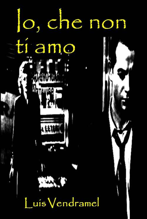 Book cover of Io, che non ti amo