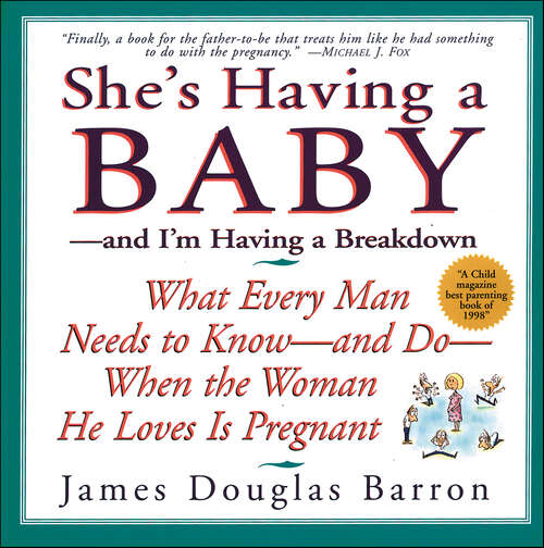 Book cover of She's Having a Baby: —and I'm Having a Breakdown