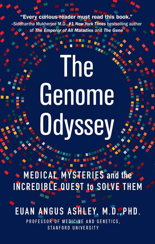 Book cover of The Genome Odyssey: Medical Mysteries and the Incredible Quest to Solve Them