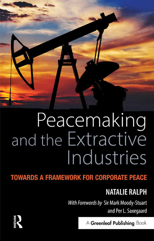 Book cover of Peacemaking and the Extractive Industries: Towards a Framework for Corporate Peace