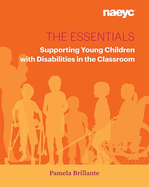 Book cover of The Essentials: Supporting Young Children with Disabilities in the Classroom (The Essentials Series)