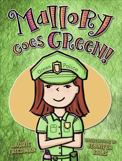 Book cover of Mallory Goes Green (Mallory, Book #13)