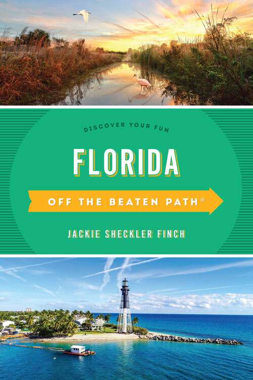 Book cover of Florida Off the Beaten Path®: Discover Your Fun (14th Edition) (Off the Beaten Path Series)