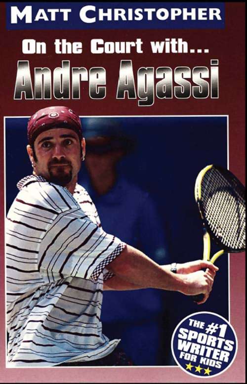 Book cover of On the Court with... Andre Agassi