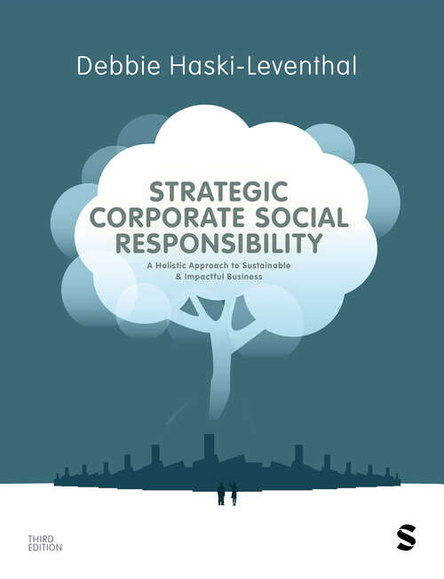 Book cover of Strategic Corporate Social Responsibility: A Holistic Approach to Sustainable and Impactful Business (Third Edition)
