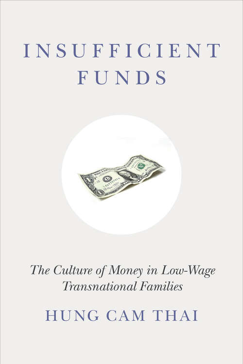 Book cover of Insufficient Funds: The Culture of Money in Low-Wage Transnational Families