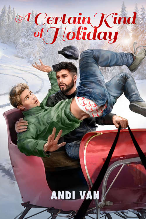 A Certain Kind of Holiday (2015 Advent Calendar - Sleigh Ride)