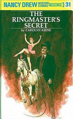Book cover of The Ringmaster's Secret: The Ringmaster's Secret (Nancy Drew Mystery Stories #31)