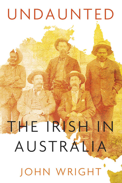 Book cover of Undaunted: Stories About the Irish in Australia