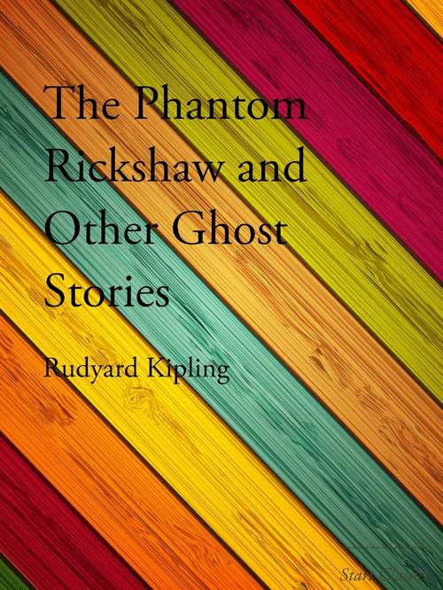 The Phantom Rickshaw and Other Ghost