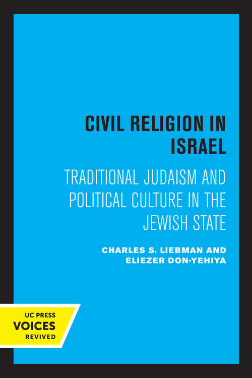 Book cover of Civil Religion in Israel: Traditional Judaism and Political Culture in the Jewish State