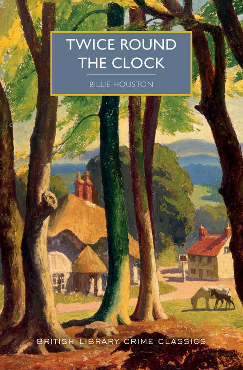 Book cover of Twice Round the Clock (British Library Crime Classics)