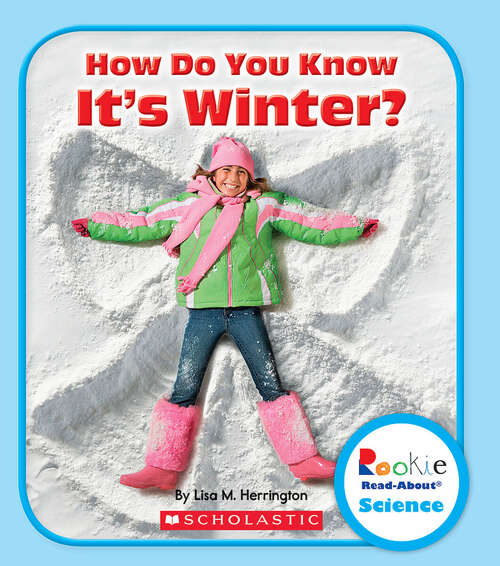 Book cover of How Do You Know It's Winter (Rookie Read-About Science: Seasons)