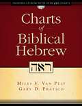 Charts of Biblical Hebrew (ZondervanCharts)