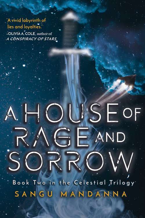 House of Rage and Sorrow: Book Two in the Celestial Trilogy (Celestial Trilogy)