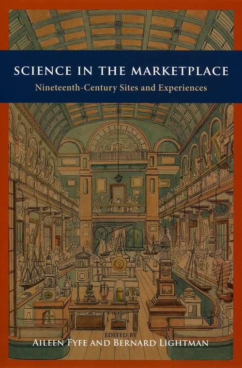 Science in the Marketplace: Nineteenth-Century Sites and Experiences
