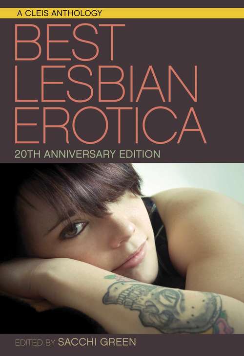 Book cover of Best Lesbian Erotica of the Year 20th Anniversary Edition