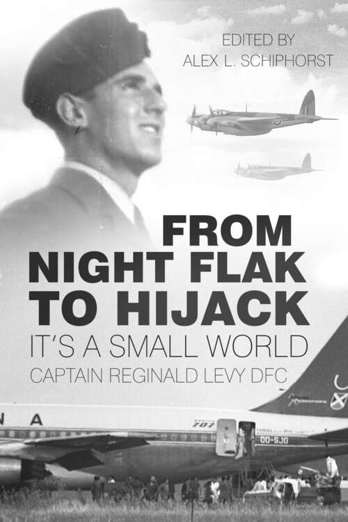 Book cover of From Night Flak to Hijack: It's a Small World