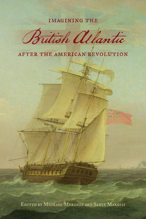 Book cover of Imagining the British Atlantic after the American Revolution