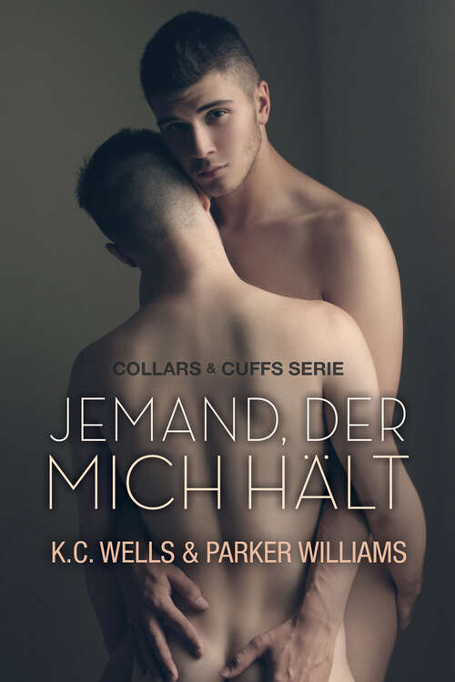 Book cover of Jemand, der mich hält (Collars & Cuffs (Deutsch))