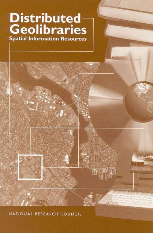 Book cover of Distributed Geolibraries: Spatial Information Resources Summary of a Workshop