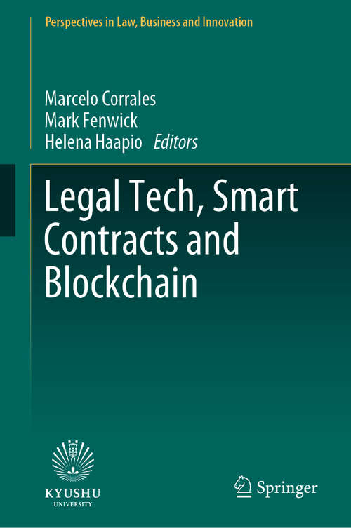 Book cover of Legal Tech, Smart Contracts and Blockchain (1st ed. 2019) (Perspectives in Law, Business and Innovation)