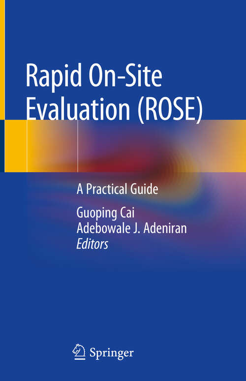 Book cover of Rapid On-site Evaluation (ROSE): A Practical Guide (1st ed. 2019)