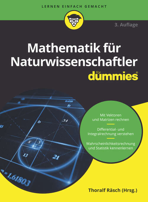 Book cover of Mathematik für Naturwissenschaftler für Dummies (3. Auflage) (Für Dummies)