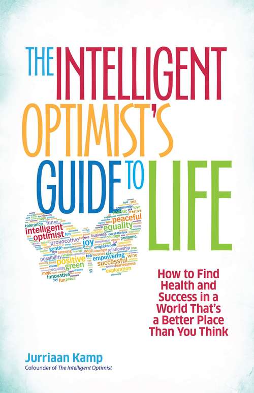 Book cover of The Intelligent Optimist's Guide to Life