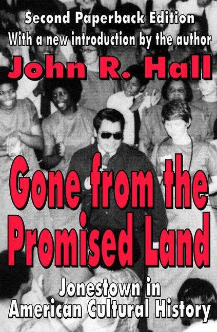 Book cover of Gone From the Promised Land: Jonestown in American Cultural History (Second Edition)