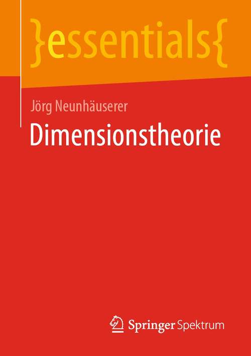 Book cover of Dimensionstheorie (1. Aufl. 2021) (essentials)