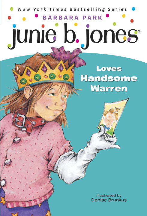 Book cover of Junie B. Jones Loves Handsome Warren  (Junie B. Jones  #7)