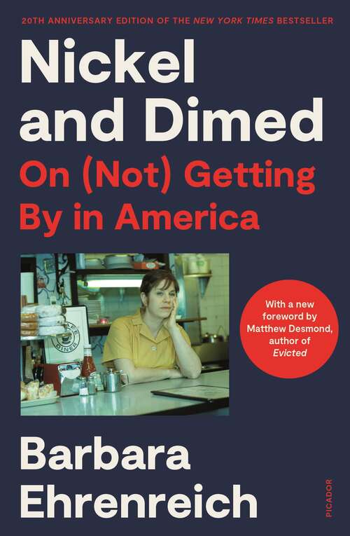 Book cover of Nickel And Dimed (20th Anniversary Edition): On (not) Getting By In America