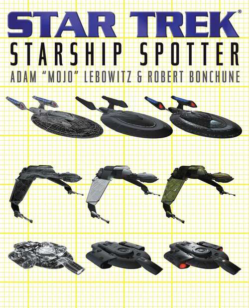 Book cover of Starship Spotter: Star Trek All Series (Star Trek)