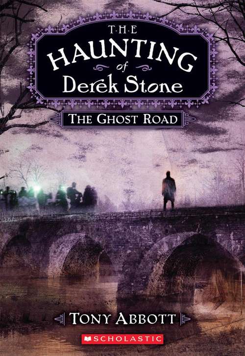 The Ghost Road (The Haunting of Derek Stone #4)