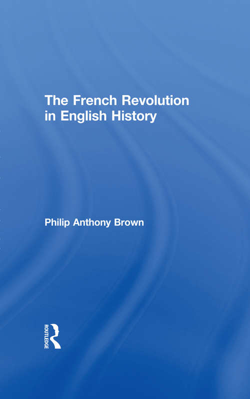 The French Revolution in English History: With An Introd. By Gilbert Murray