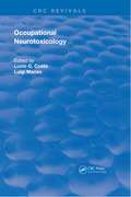 Occupational Neurotoxicology (Routledge Revivals)