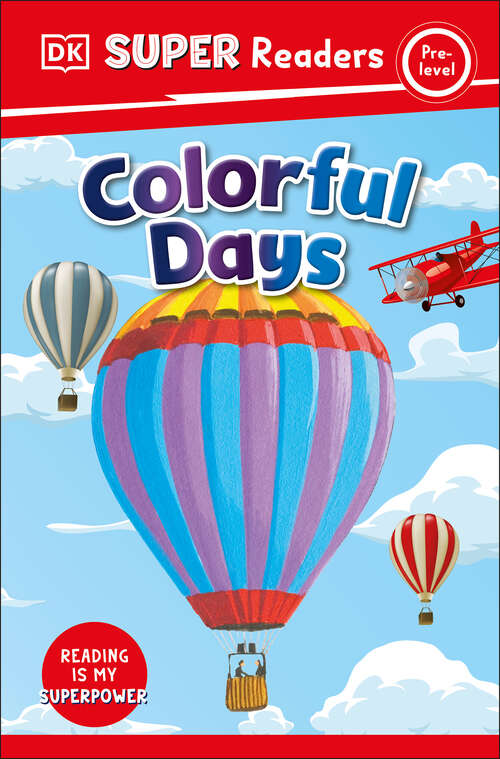 Book cover of DK Super Readers Pre-Level Colorful Days (DK Super Readers)