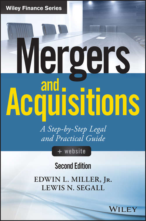Mergers and Acquisitions: A Step-by-Step Legal and Practical Guide +Website