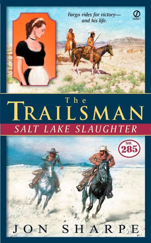 Salt Lake Slaughter (Trailsman #285)
