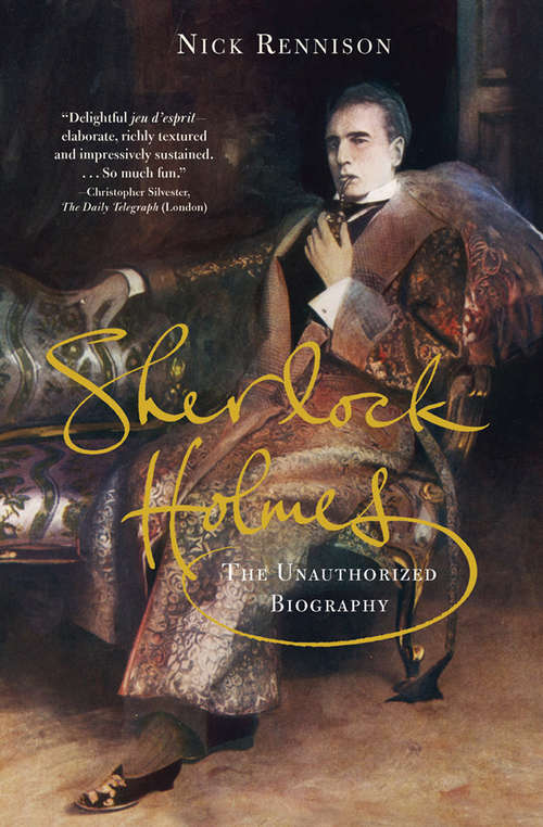 Book cover of Sherlock Holmes: The Unauthorized Biography (2)