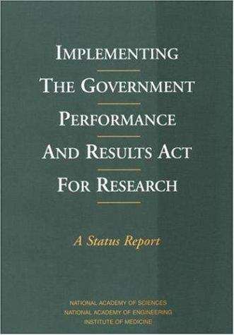 Book cover of Implementing the Government Performance and Results Act for Research: A Status Report