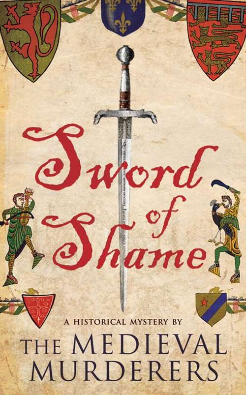 Book cover of Sword of Shame (Medieval Murderers #2)