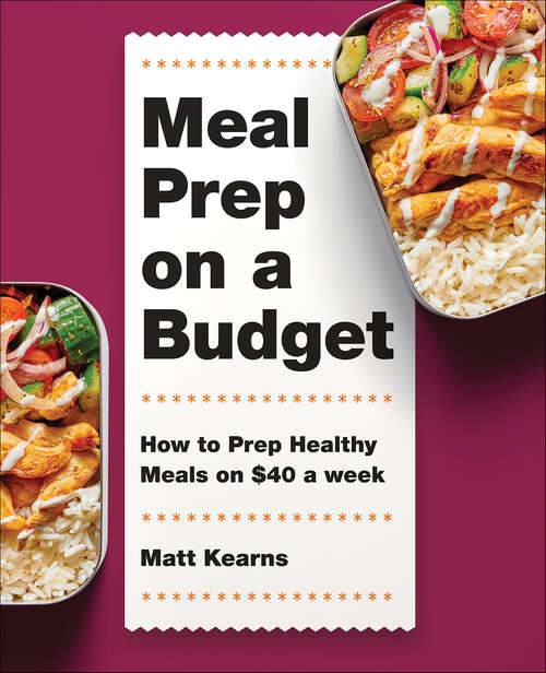 Book cover of Meal Prep on a Budget: How to Prep Healthy Meals on $40 a Week