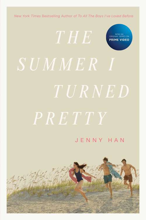 The Summer I Turned Pretty: The Summer I Turned Pretty; It's Not Summer Without You; We'll Always Have Summer (The Summer I Turned Pretty #1)