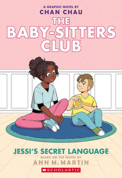Book cover of Jessi's Secret Language: A Graphic Novel (The Baby-Sitters Club Graphix)