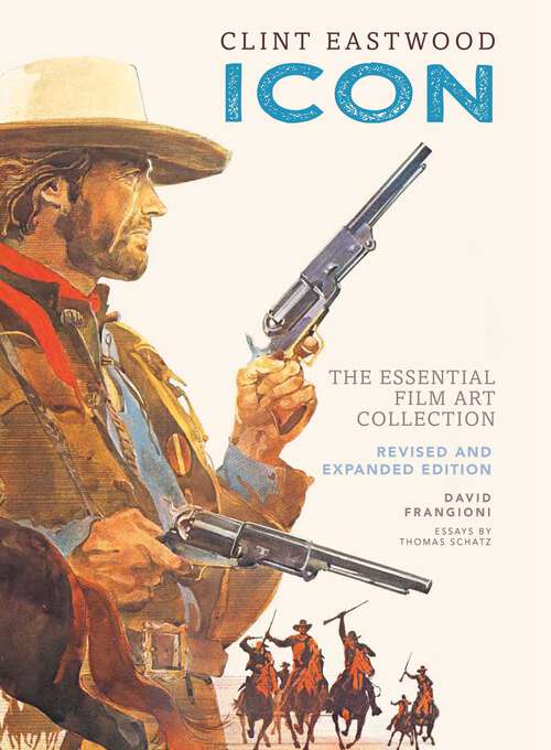 Book cover of Clint Eastwood: The Essential Film Art Collection