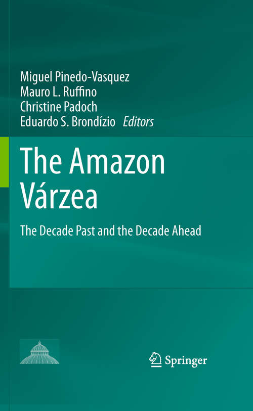 Book cover of The Amazon Várzea: The Decade Past and the Decade Ahead