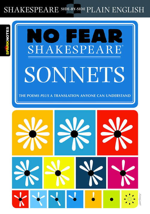 Book cover of Sonnets: No Fear Shakespeare Side-by-Side Plain English (No Fear Shakespeare)
