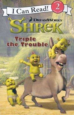 Shrek: Triple the Trouble (I Can Read #Level 2)